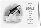 Coronavirus Back to School Have A Whale of a Time Orca Breaching card