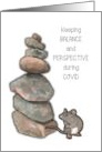 COVID Thinking of You Keep Balance and Perspective Stone Pile Mouse card