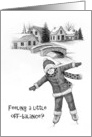 COVID Thinking of You Feeling Off Balance Girl Skating Pencil Art card