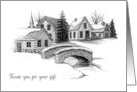 Thank You For Gift with Pencil Drawing of Quaint Village in Winter card