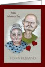Happy Valentine’s Day To Husband Humorous Old Couple Illustration card