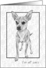 Thinking of You General with Drawing of Chihuahua I’m All Ears card