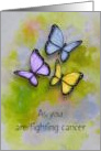 Get Well Fighting Cancer with Artwork of Butterflies card