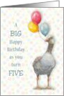 Happy Fifth Birthday Turning Five with Goose Holding Balloons card