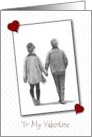 To My Valentine with Loving Couple Walking Hand in Hand Pencil Drawing card