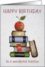 Happy Birthday to Wonderful Teacher Illustration of Books and Apple card