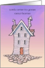 Welcome to New Home Fixer Upper Humor with Crooked House card