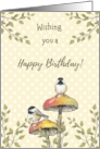 General Happy Birthday With Chickadees on Mushrooms Illustration card