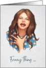 Belated Birthday Humor Funny Thing I Forgot Woman Laughing card