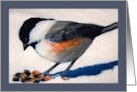 Thinking of You Painting of Chickadee in The Snow Wildlife Art Bird card
