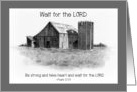 Religious Bible Verse Wait For Lord Blank Inside with Old Barn card