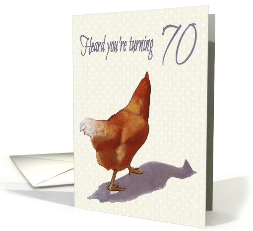 Turning 70 But Still A Spring Chicken: Seventieth Birthday: Humor card