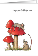 Get Well, General, Cute, Whimsical, Mice with Toadstools, Hand Drawn card