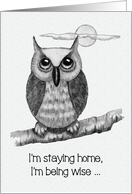Coronavirus, Missing You, Owl, Being Wise, Staying Home, Pencil Art card