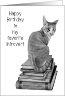 Happy Birthday To Favorite Introvert, Cat Sitting on Books, Pencil Art card