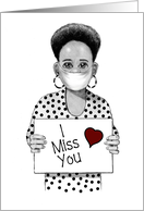 Coronavirus, Missing You, African American Lady with Mask, Pencil Art card