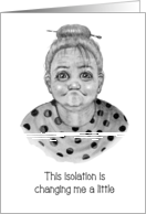 Isolation Humor Coronavirus, Frazzled Toothless Woman, I Miss You card