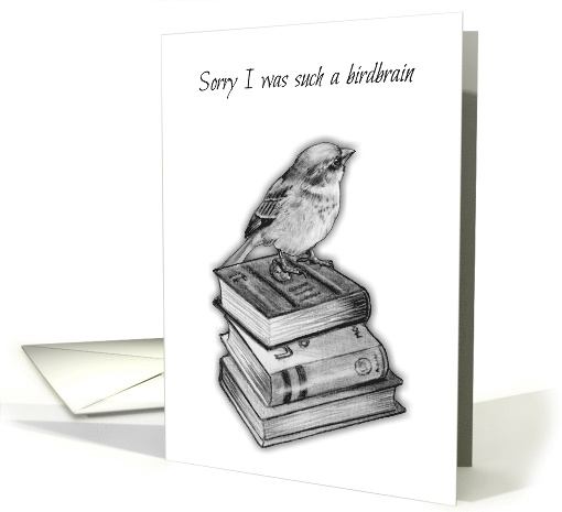 Forgot Your Birthday Sorry I Was A Bird Brain Birdie on... (1617636)