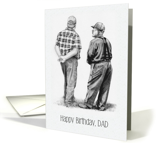 Happy Birthday Dad, From Son, Pencil Drawing of Farmer and Son card