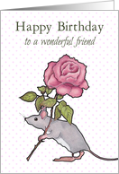 Happy Birthday To Wonderful Friend, Mouse With Pink Rose, Illustration card