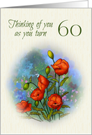 Happy Birthday Turning 60, Painting of Poppies and Flowers card