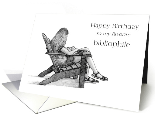 Happy Birthday to Favorite Bibliophile Book Lover, Girl Reading card