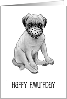 Coronavirus Birthday Humor, Dog Pug With Mask, Muffled Words card