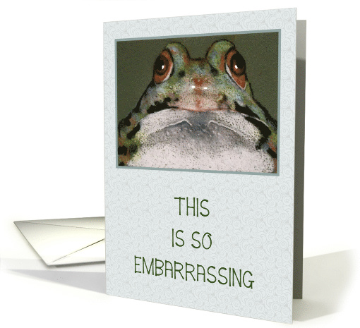 Belated Birthday Humor Big Eyed Frog, Embarrassed I Frog-ot card