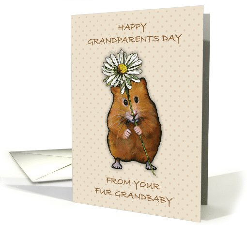 Happy Grandparents Day From Fur Grandbaby Hamster With Daisy card