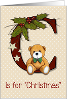 C is for Christmas, General with Teddy Bear Stars Holly Twigs and Dots card