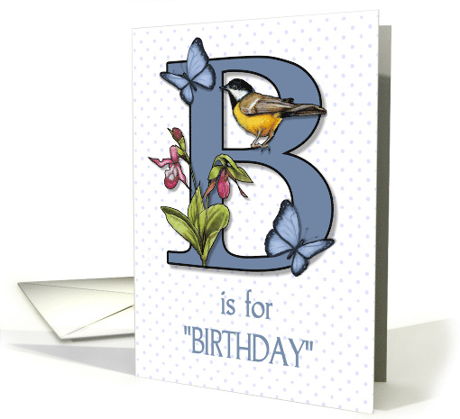 B is for Birthday, General With Decorated Letter, Bird... (1638594)