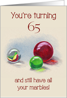 Birthday Turning 65, Still Have All Your Marbles, Humor, Color Pencil card