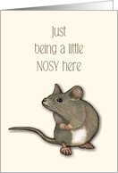 Hi Hello With Cute Mouse Being A Little Nosy Checking In With You card