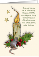 COVID Christmas Things Are Different Mouse Stirring in House Humor card