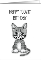 Happy COVID Birthday with Cute Kitten Wearing Polka Dotted Mask card