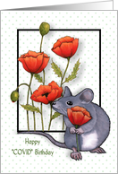 Happy COVID Birthday With Mouse and Poppy Flowers Illustration card