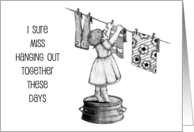 COVID I Miss Hanging Out Together with Little Girl Hanging Laundry card