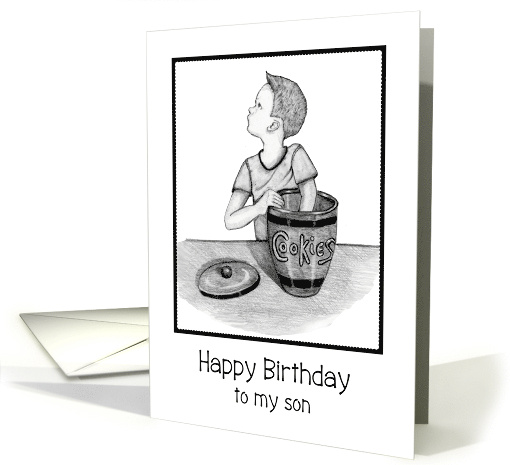 Happy Birthday To Son Stealing Cookies When Little Pencil Drawing card