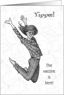 COVID Missing You But Good News Vaccine is Here Jumping for Joy card