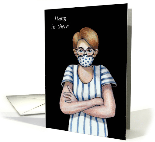 COVID Encouragement for Moms Homeschooling Hang in There card