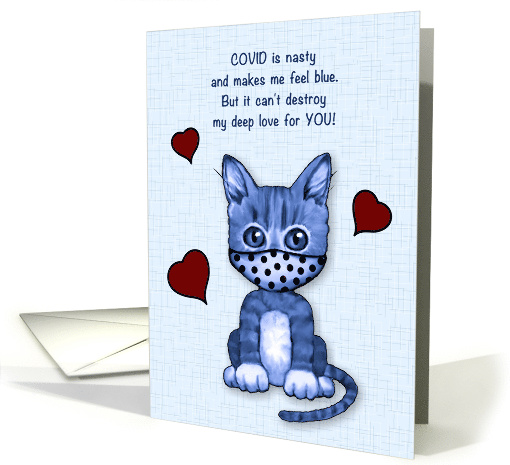 COVID Valentine Feeling Blue with Cat Wearing Mask and Red Hearts card