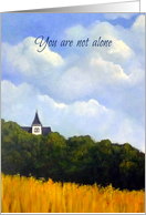 Get Well You Are Not Alone Religious Message Church Steeple Landscape card