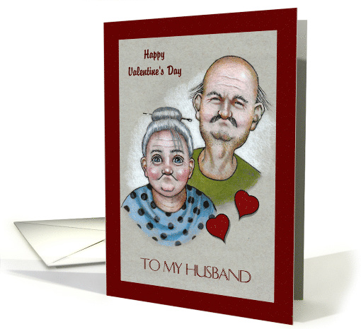 Happy Valentine's Day To Husband Humorous Old Couple Illustration card