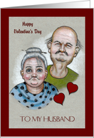 Happy Valentine’s Day To Husband Humorous Old Couple Illustration card