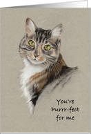 Love with Drawing of Cat You’re Purrr fect for me card