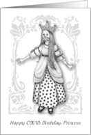 Happy COVID Birthday Princess with Girl Wearing Mask Wearing Crown card