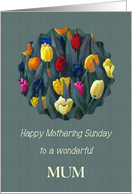 Happy Mothering Sunday Mum with Bright Tulips Floral Art card