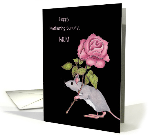 Happy Mothering Sunday Mum with Mouse Toting A Pink Rose Flower card