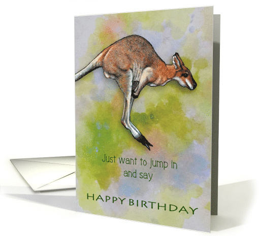 Happy Birthday General Want to Jump In and Say with Kangaroo Art card