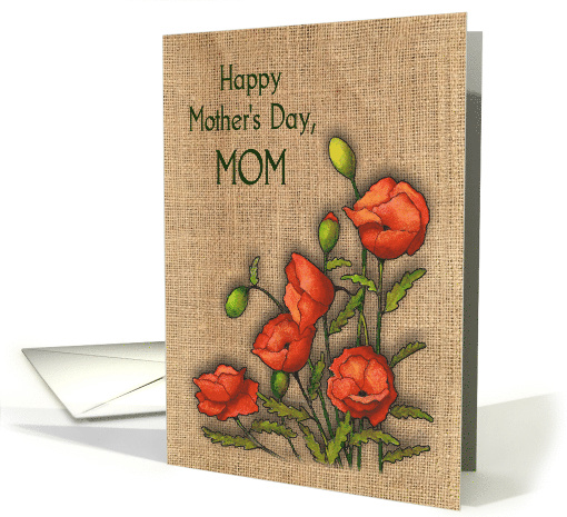 Happy Mother's Day to Mom with Red Poppies on Burlap Background card